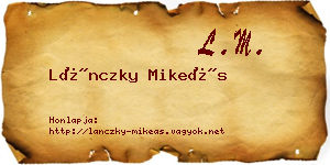 Lánczky Mikeás névjegykártya